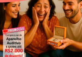 No Mês das Mães tem Aparelho auditivo com promoção o mês inteiro